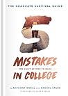 The Graduate Survival Guide: 5 Mistakes You Can't Afford To Make In College The Graduate Survival Guide: 5 Mistakes You Can't Afford To Make In College