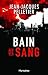 BAIN DE SANG