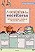 A cozinha das escritoras. Sabores, memórias e receitas de 10 grandes autoras