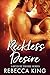 Reckless Desire (Saved By Desire Series Book 6)