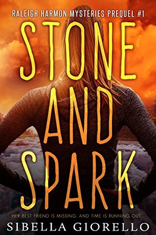 Stone and Spark (The Young Raleigh Harmon Mysteries, #1)