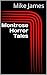 Montrose Horror Tales