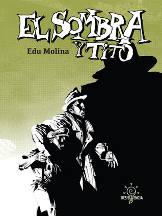 El Sombra y Tito (El Sombra, #2)