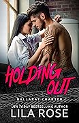 Holding Out (Hawks Motorcycle Club, #1)