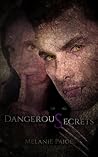 Dangerous Secrets by Melanie Paige