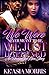 We Were Never Meant To Be,We Just Happened by Ke'asia Morris