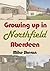 Growing Up In Northfield Aberdeen