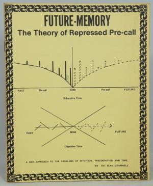 Future-Memory: The Theory of Repressed Pre-call (Paperback)