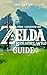 Тhе Lеgеnd оf Ζеldа: Вrеаth оf thе Wіld Extensive Guide: Shrines, Quests, Strategies, Recipes, Locations, How Tos and More