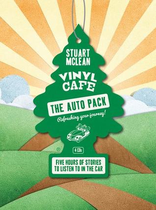 Vinyl Cafe Auto Pack (Vinyl Cafe Audio Stories)