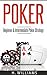 Poker: Beginner and Intermediate Poker Strategy