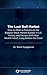 The Last Bull Market: How to Make a Fortune on the Biggest Stock Market Bubble in U.S. History and Escape With Your Wealth Intact, Long Before the Crash