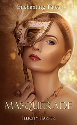 Masquerade (Enchanting Tales, #2)