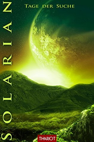 Solarian. Tage der Suche (Solarian Saga 5) (German Edition)