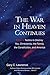 The War in Heaven Continues by Gary C. Lawrence