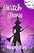 Witch Bones (Wicked Western...