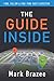 The Guide Inside by Mark Brazee
