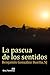 La pascua de los sentidos