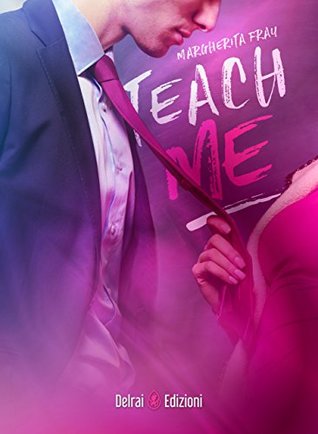 Teach me (Kindle Edition)