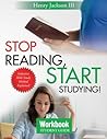 Stop Reading Start Studying - Workbook - Student Guide: Inductive Bible Study Method Explained