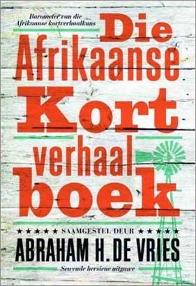 Die Afrikaanse Kortverhaalboek (Afrikaans Edition)