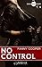 No control - tome 4 (French Edition)