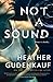 Not a Sound