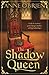 The Shadow Queen