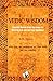 Vedic Wisdom: Selected verses from the vedas for material gain and spiritual happiness