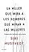 La mujer que mira a los hombres que miran a las mujeres by Siri Hustvedt