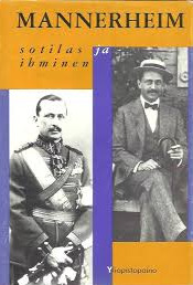 Mannerheim – sotilas ja ihminen