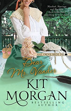 Dear Mr. Vander (Mail-Order Bride Ink, #4)