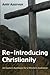 Re-Introducing Christianity by Amir Azarvan
