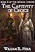 The Captivity of Choice (Th...