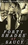 Forty Shades of Saucy (40 Stories)