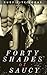 Forty Shades of Saucy (40 Stories)