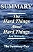 Summary - The Hard Things About Hard Things: By Ben Horowitz - Building a Business When There Are No Easy Answers (The Hard Things About Hard Things: A ... Book, Paperback, Hardcover, Audible Book 1)