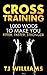 Cross Training: 1,000 WODs ...