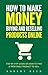 How To Make Money Buying And Reselling Products Online: Step by Step Guide on How To Find A Profitable Product To Sell