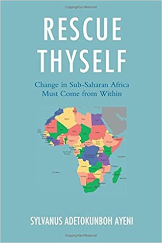 Free Download Rescue Thyself: Change In Sub-Saharan Africa Must Come from Within Full Audiobook