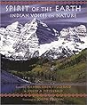 Spirit of the Earth: Indian Voices on Nature Spirit of the Earth: Indian Voices on Nature