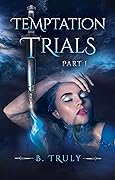 Temptation Trials Part I