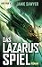 Das Lazarus Spiel (Lazarus War, #3)