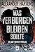 Was verborgen bleiben sollt...