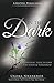 In the Dark: Confident Expectations For Today & Tomorrow