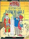 Martin Mystère: quattro casi improbabili Martin Mystère: quattro casi improbabili