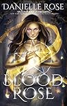 Blood Rose by Danielle   Rose