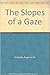 The Slopes of a Gaze (English, Portuguese and Portuguese Edition)