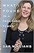 What I Found in a Thousand Towns: A Traveling Musician's Guide to Rebuilding America's Communities—One Coffee Shop, Dog Run, and Open-Mike Night at a Time