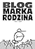 Blog, Marka, Rodzina
